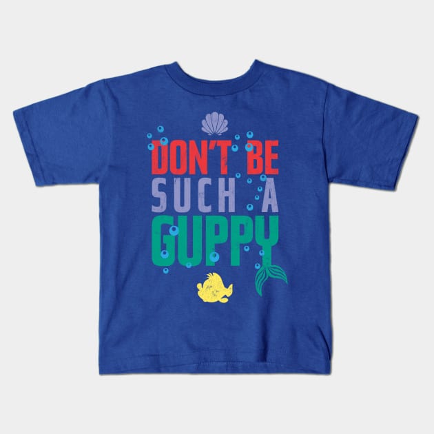 Don't be such a Guppy! Kids T-Shirt by CFieldsVFL